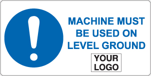 Machine must be used on level ground