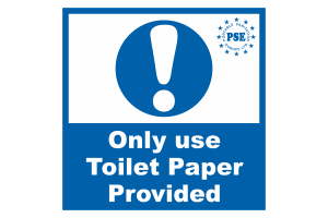 Only use Toilet Paper Provided